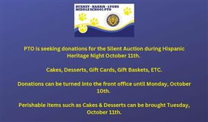 PTO is seeking donations for the Silent Auction during Hispanic Heritage Night